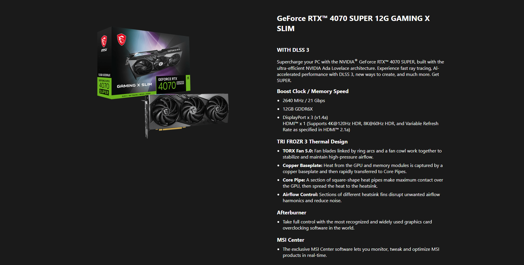 A large marketing image providing additional information about the product MSI GeForce RTX 4070 SUPER Gaming X Slim 12GB GDDR6X - Black - Additional alt info not provided